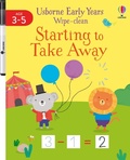 Cover: Early Years Wipe-Clean Starting to Take Away - Usborne Publishing Ltd