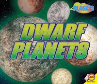 Abbildung von: Dwarf Planets - Weigl Publishers Inc.