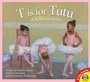 Cover: T is for Tutu: A Ballet Alphabet - Weigl Publishers Inc.