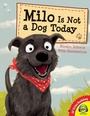 Cover: Milo is Not a Dog Today - Weigl Publishers Inc.