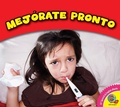 Cover: Mej&oacute;rate pronto - Weigl Publishers Inc.