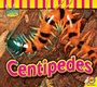 Cover: Centipedes - Weigl Publishers Inc.