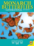 Cover: Monarch Butterflies: A Generational Journey - Weigl Publishers Inc.