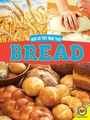 Cover: Bread - Weigl Publishers Inc.