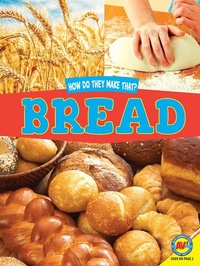 Enlarge image Cover: Bread - Weigl Publishers Inc.