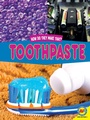 Cover: Toothpaste - Weigl Publishers Inc.