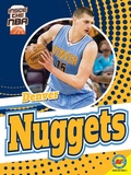 Cover: Denver Nuggets - Weigl Publishers Inc.