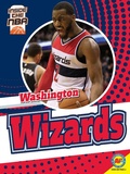 Cover: Washington Wizards - Weigl Publishers Inc.