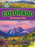 Cover: Colorado: The Centennial State - Weigl Publishers Inc.