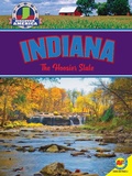 Cover: Indiana: The Hoosier State - Weigl Publishers Inc.