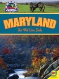 Cover: Maryland: The Old Line State - Weigl Publishers Inc.