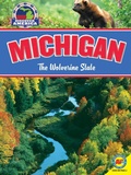 Cover: Michigan: The Wolverine State - Weigl Publishers Inc.