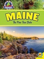 Cover: Maine: The Pine Tree State - Weigl Publishers Inc.
