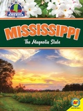 Cover: Mississippi: The Magnolia State - Weigl Publishers Inc.