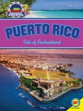 Cover: Puerto Rico: Isle of Enchantment - Weigl Publishers Inc.