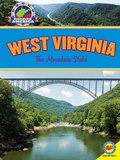 Cover: West Virginia: The Mountain State - Weigl Publishers Inc.