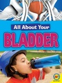 Cover: Bladder - Weigl Publishers Inc.