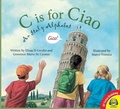 Cover: C is for Ciao: An Italy Alphabet - Weigl Publishers Inc.