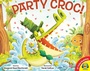 Cover: Party Croc! - Weigl Publishers Inc.