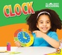Cover: The Clock - Weigl Publishers Inc.
