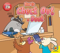 Enlarge image Cover: How to Check Out a Book - Weigl Publishers Inc.