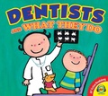 Cover: Dentists and What They Do - Weigl Publishers Inc.