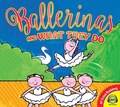 Cover: Ballerinas and What They Do - Weigl Publishers Inc.