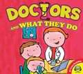 Cover: Doctors and What They Do - Weigl Publishers Inc.