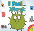 Cover: I Feel... Allergic - Weigl Publishers Inc.