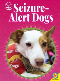 Enlarge image Cover: Seizure-Alert Dogs - Weigl Publishers Inc.