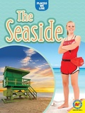 Cover: The Seaside - Weigl Publishers Inc.