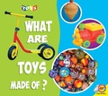 Cover: What Are Toys Made of? - Weigl Publishers Inc.