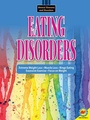 Cover: Eating Disorders - Weigl Publishers Inc.