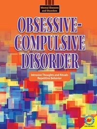 Enlarge image Cover: Obsessive-Compulsive Disorder - Weigl Publishers Inc.