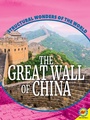 Cover: The Great Wall of China - Weigl Publishers Inc.