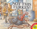 Cover: Not This Turkey! - Weigl Publishers Inc.