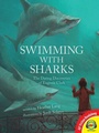 Cover: Swimming with Sharks - Weigl Publishers Inc.