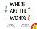 Cover: Where Are the Words? - Weigl Publishers Inc.