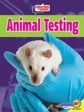 Cover: Animal Testing - Weigl Publishers Inc.