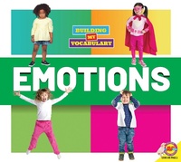 Abbildung von: Emotions - Weigl Publishers Inc.