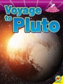 Cover: Voyage to Pluto - Weigl Publishers Inc.