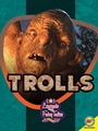 Cover: Trolls - Weigl Publishers Inc.
