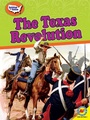 Cover: The Texas Revolution - Weigl Publishers Inc.