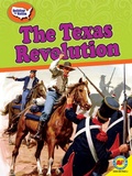 Cover: The Texas Revolution - Weigl Publishers Inc.