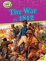 Cover: The War of 1812 - Weigl Publishers Inc.