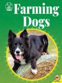 Cover: Farming Dogs - Weigl Publishers Inc.