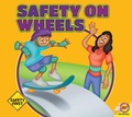 Cover: Safety on Wheels - Weigl Publishers Inc.