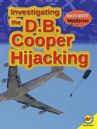 Enlarge image Cover: Investigating the D.B. Cooper Hijacking - Weigl Publishers Inc.