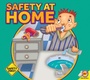 Cover: Safety at Home - Weigl Publishers Inc.