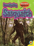 Cover: Investigating Sasquatch - Weigl Publishers Inc.